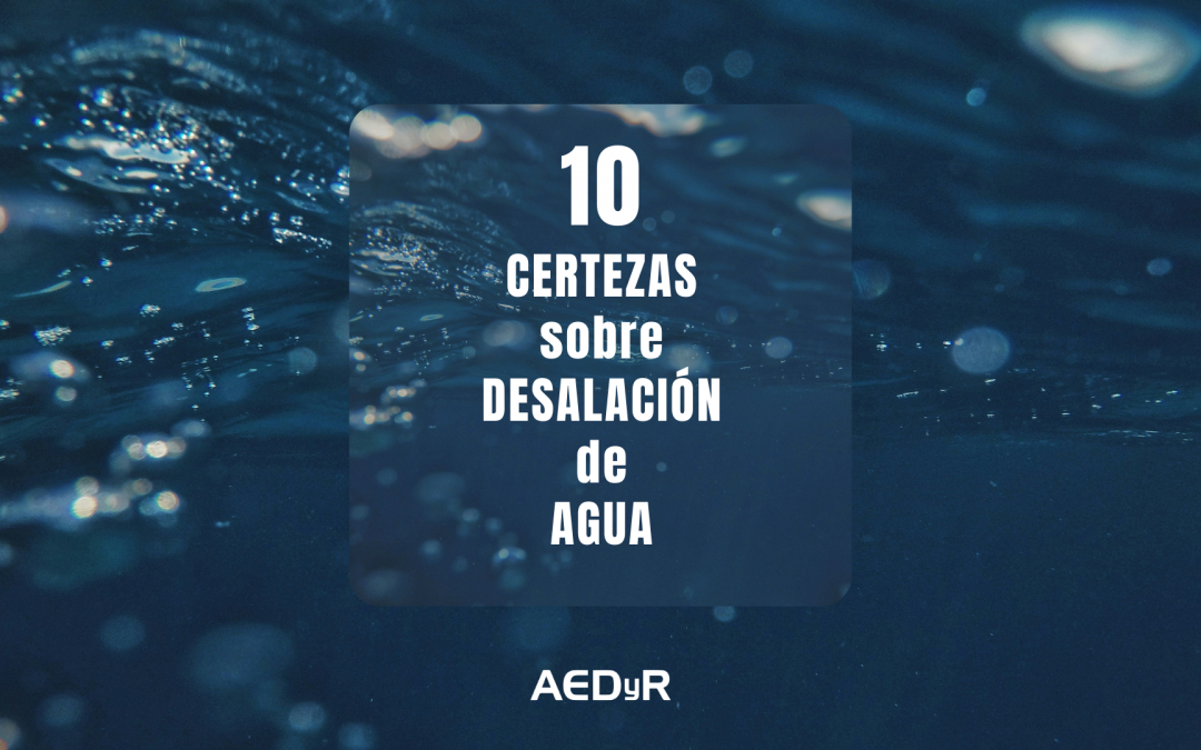 10 Certezas Sobre Desalación de Agua